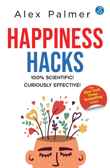 Happiness Hacks by Alex Palmer