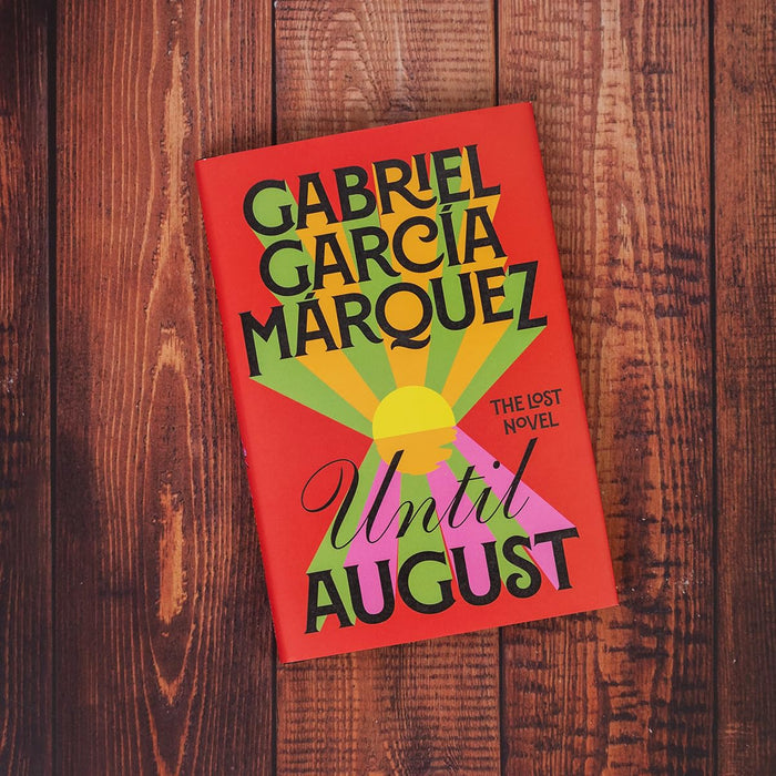 Until August by Gabriel Garcia Marquez