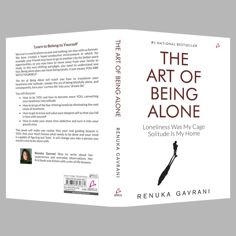 The Art of Being Alone: Loneliness Was My by Renuka Gavrani in Paperback