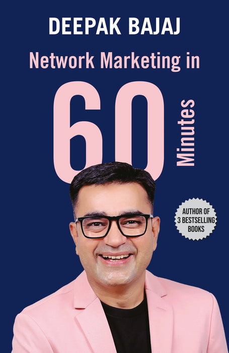 Network Marketing In 60 Minutes by Deepak Bajaj