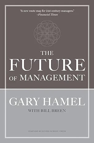 Future Of Management by Gary Hamel