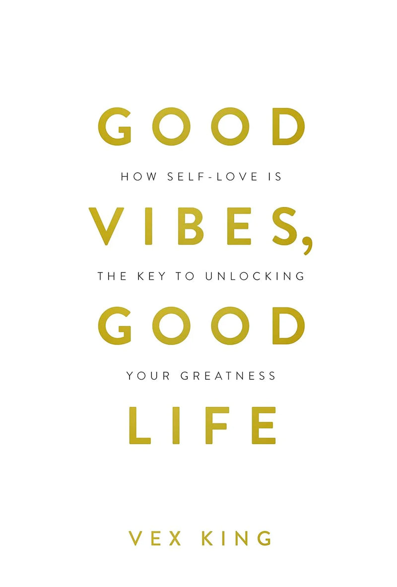 Good Vibes, Good Life ( Hardcover ) by Vex King in Hardcover