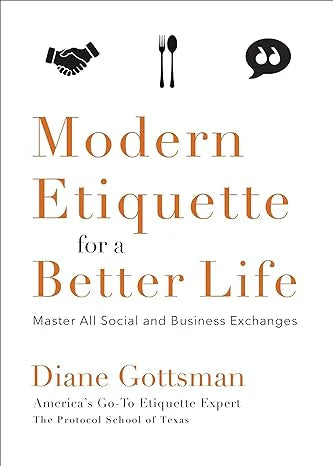 Moderne Etikette für ein besseres Leben von Diane Gottsman als Taschenbuch
