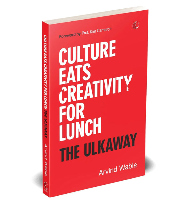 Culture Eats Creativity for Lunch: The Ulkaway by Arvind Wable