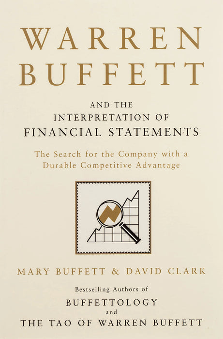 Warren Buffett and the Interpretation of Financial Statements by Mary Buffet & David Clark in Paperback