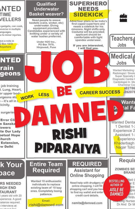 Job Be Damned by Rishi Piparaiya