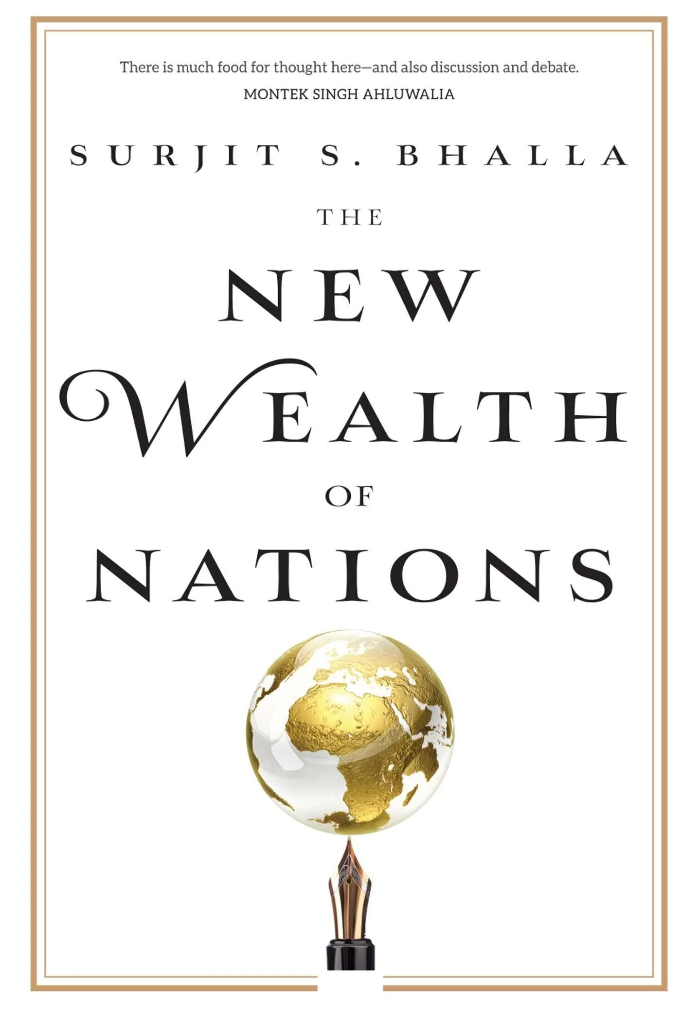 The New Wealth Of Nations by Surjit S. Bhalla