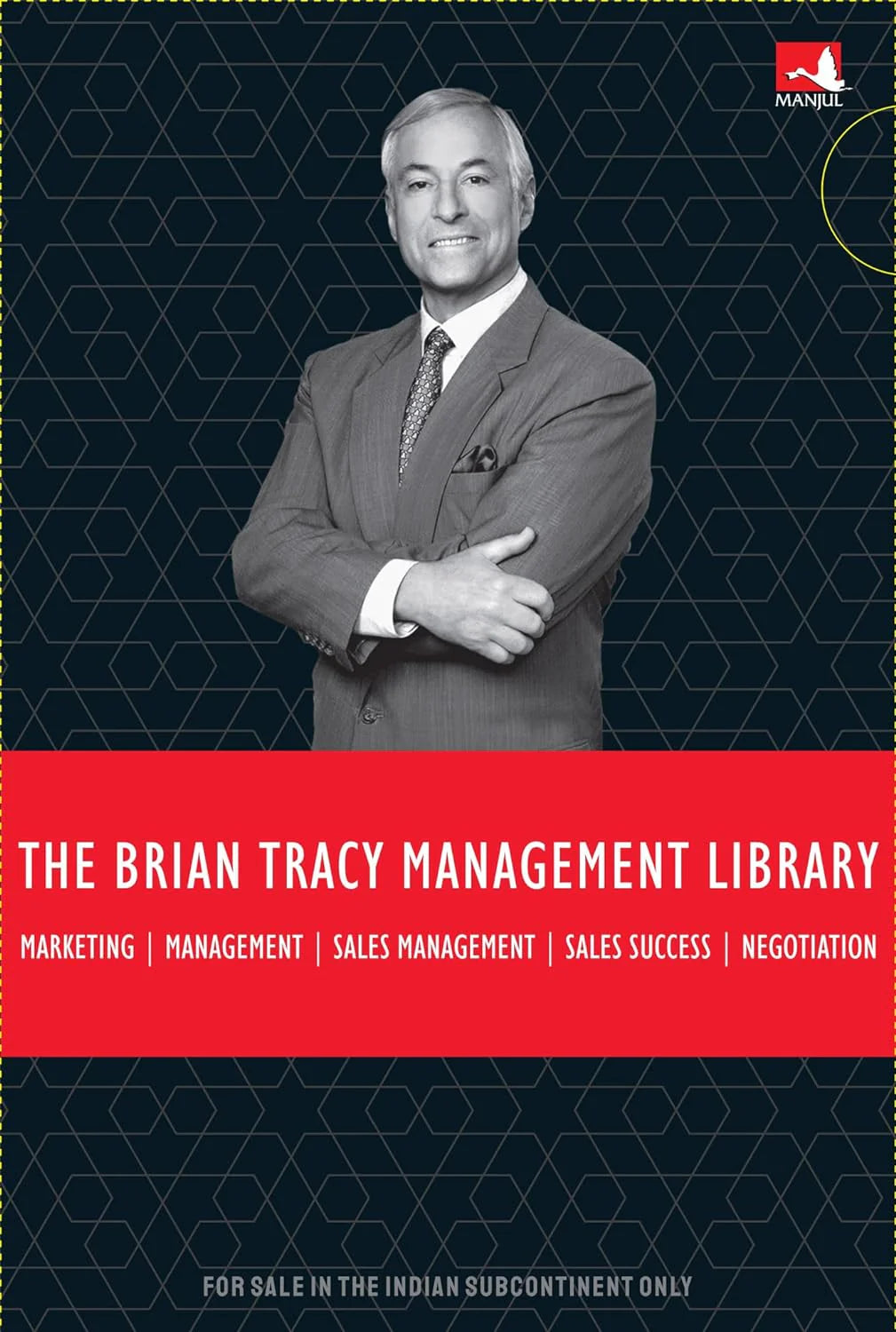 The Brian Tracy Management Library - Box Set (Comprising Of Marketing, Management, Sales Management, Sales Success And Negotiation) by Brian Tracy