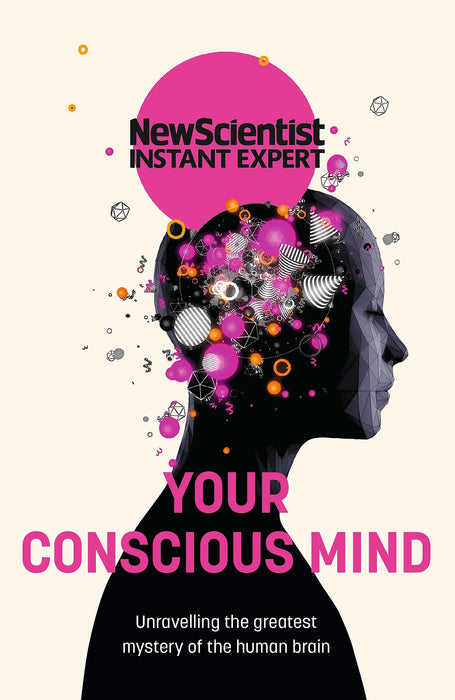 Your Conscious Mind by New Scientist in Paperback