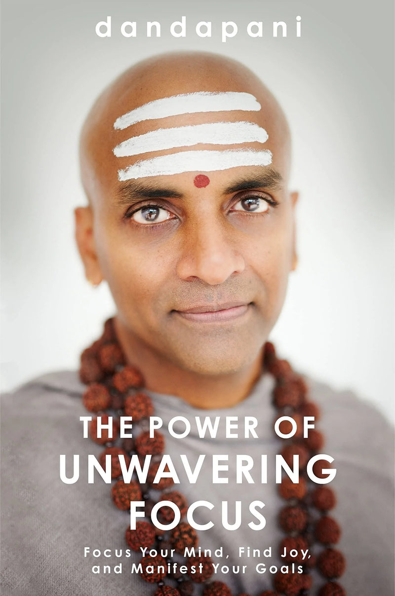 The Power of Unwavering Focus by Dandapani in Paperback
