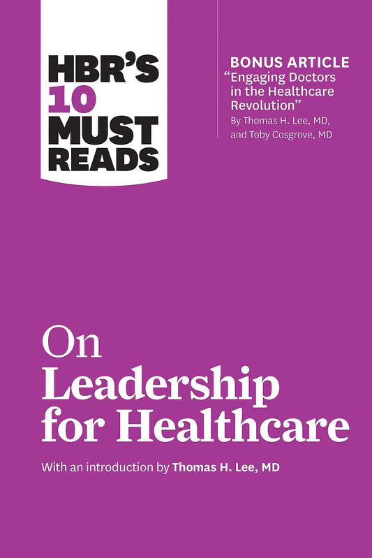 Hbr’s 10 Must Reads On Mr Lead by Harvard Business Review & Thomas H. Lee