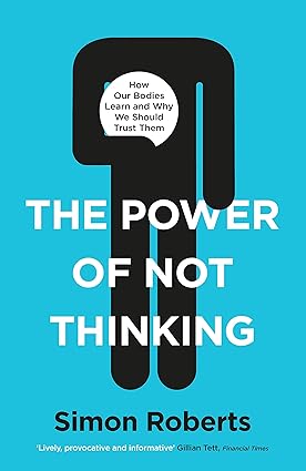 POWER OF NOT THINKING by Simon Roberts in Paperback