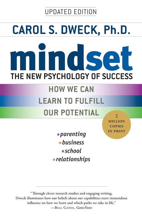 Mindset: How You Can Fulfill Your Potential by Carol Dweck