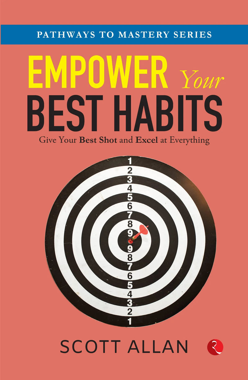 Empower Your Best Habits by Scott Allan