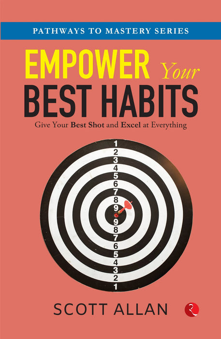 Empower Your Best Habits by Scott Allan