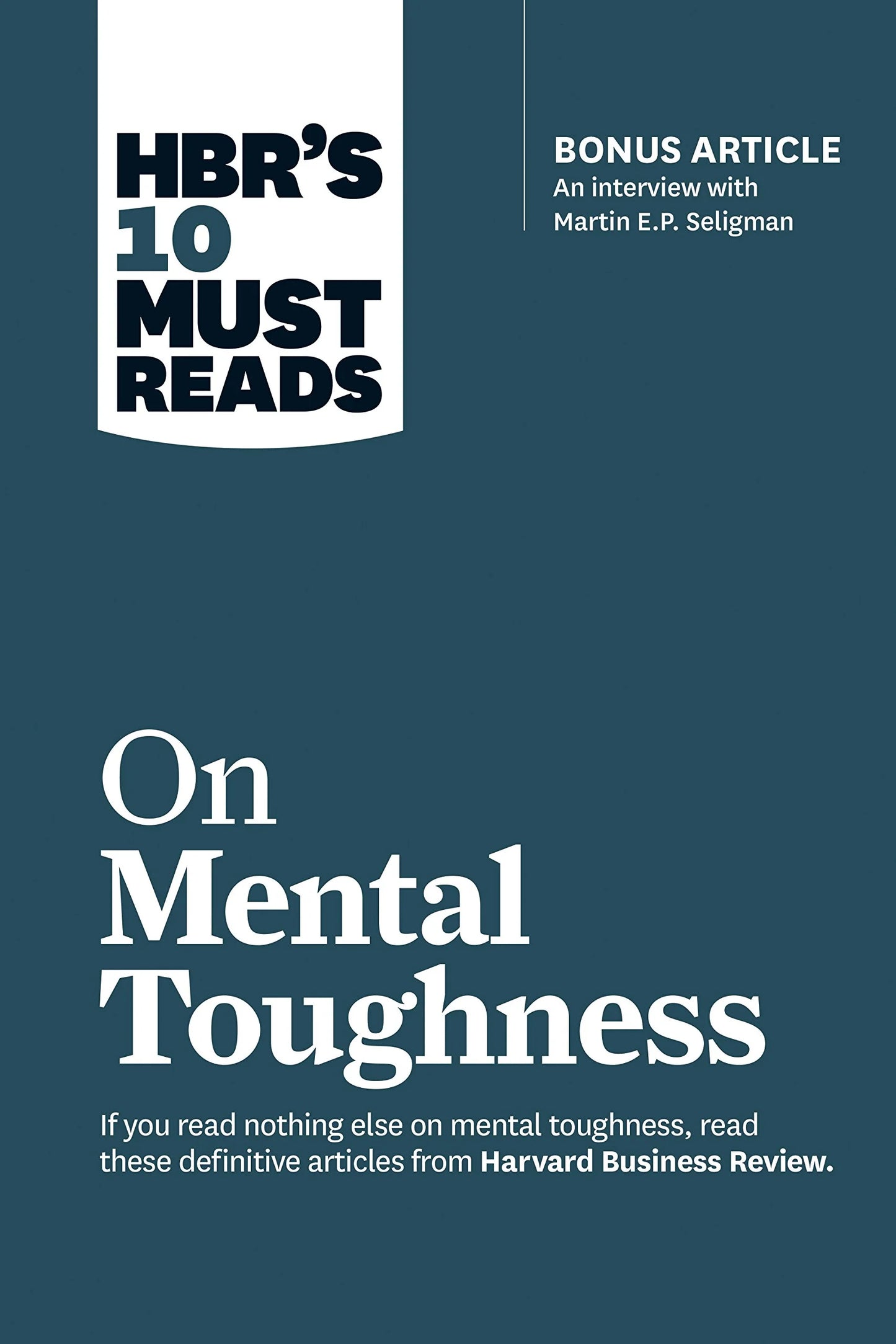 Hbr'S 10 Must Reads On Mental Toughness by Harvard Business Review & Martin E.P. Seligman