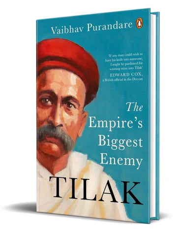 Tilak: The Empire'S Biggest Enemy by Vaibhav Purandare in Hardcover