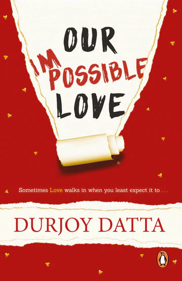 Our Impossible Love by Durjoy Datta in Paperback