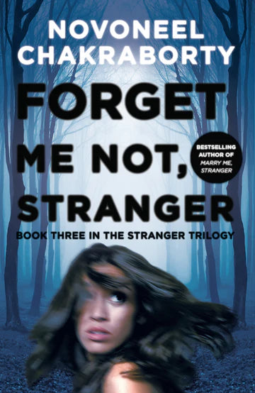 Forget Me Not, Stranger by Novoneel Chakraborty in Paperback