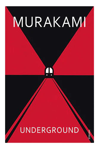 Underground: The Tokyo Gas Attack And The Japanese Psyche by Haruki Murakami