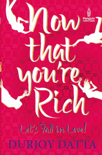 Now That You're Rich by Durjoy Datta in Paperback