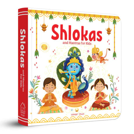 Shlokas And Mantras For Kids - Illustrated Padded Board Book - Learn About India'S Rich Culture And Tradition In Three Languages by Wonder House Books in Board book