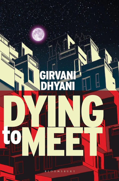 Dying To Meet  by Girvani Dhyani in Paperback