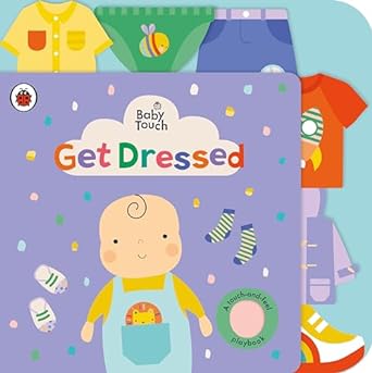 Baby Touch: Get Dressed by LADYBIRD in Board book