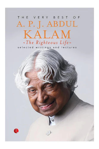 The Righteous Life by Kalam Apj Abdul in Paperback