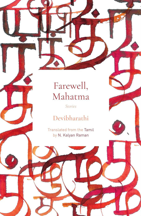 Farewell, Mahatma: Stories by Devibharathi & N Kalyan Raman (Translator)