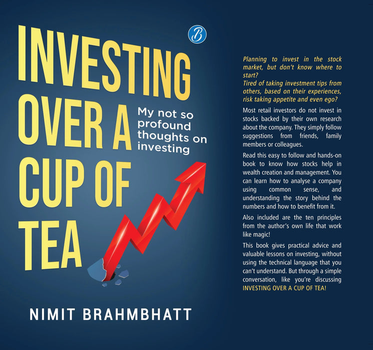 Investing Over A Cup Of Tea by Nimit Brahmbhatt