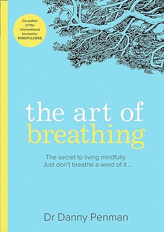 The Art Of Breathing by Dr. Danny Penman in Paperback