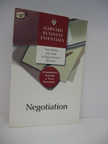 HBEs Negotiation: Guide To Negotiation (Harvard Business Essentials) by Michael Wheeler