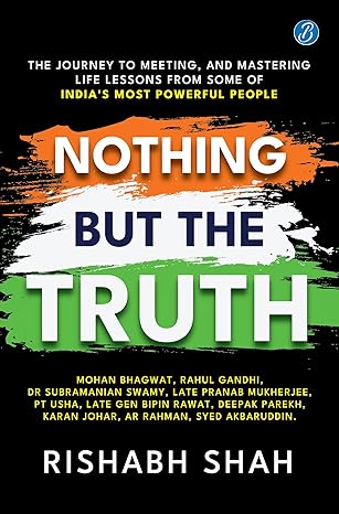 Nothing But the Truth by Rishabh Shah