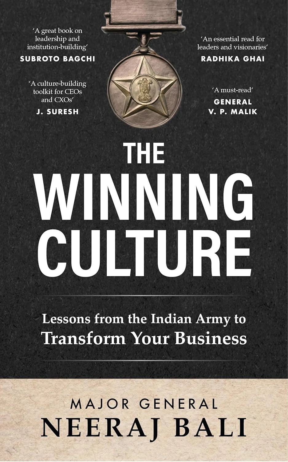 The Winning Culture - Leadership Lessons From The Indian Army Major General Neeraj Bali