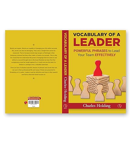 Vocabulary Of A Leader Powerful Phrases To Lead Your Team Effectively by Patrick Alain