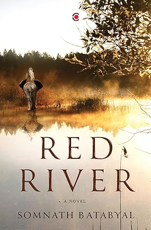 Red River: A Novel by Somnath Batabyal