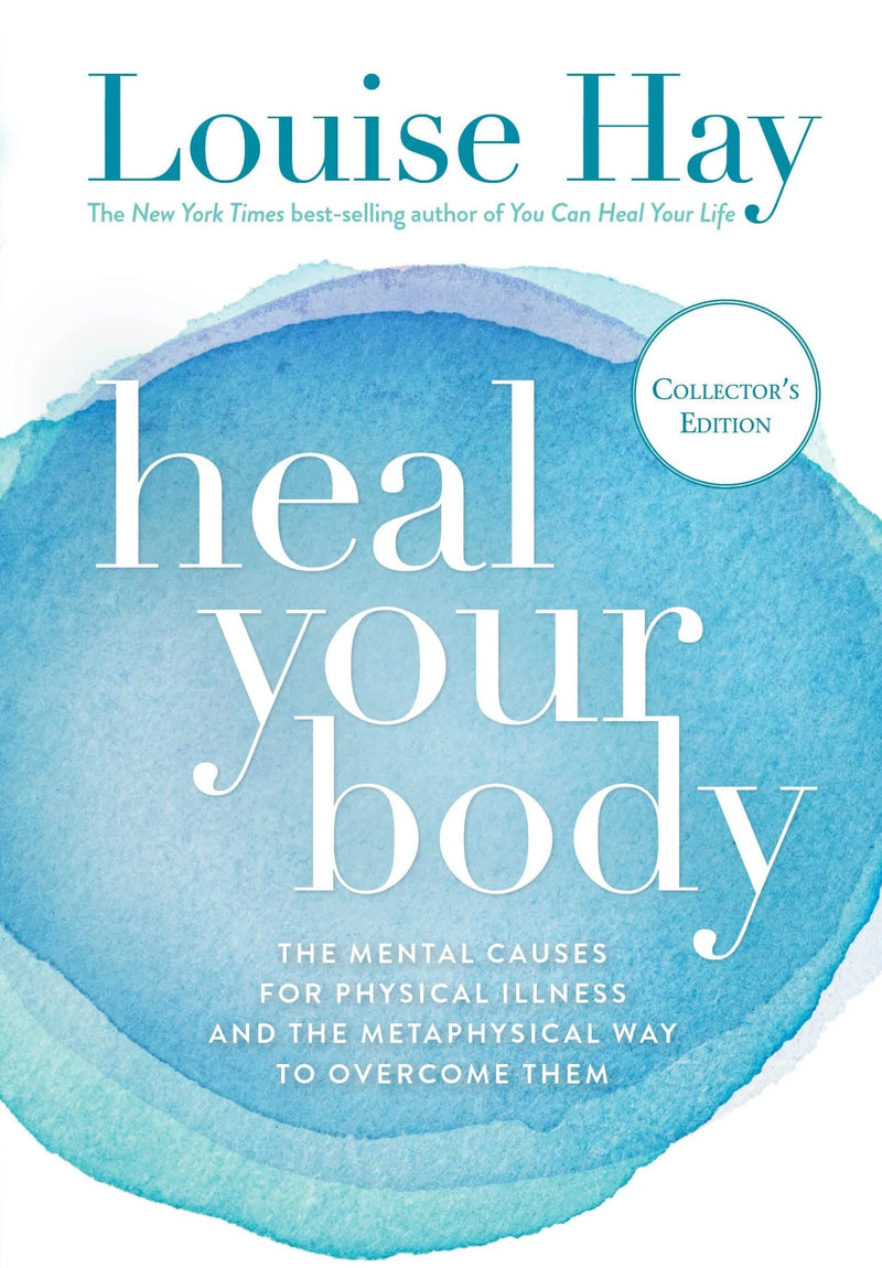 Heal Your Body by Louise Hay
