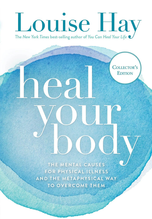 Heal Your Body by Louise Hay