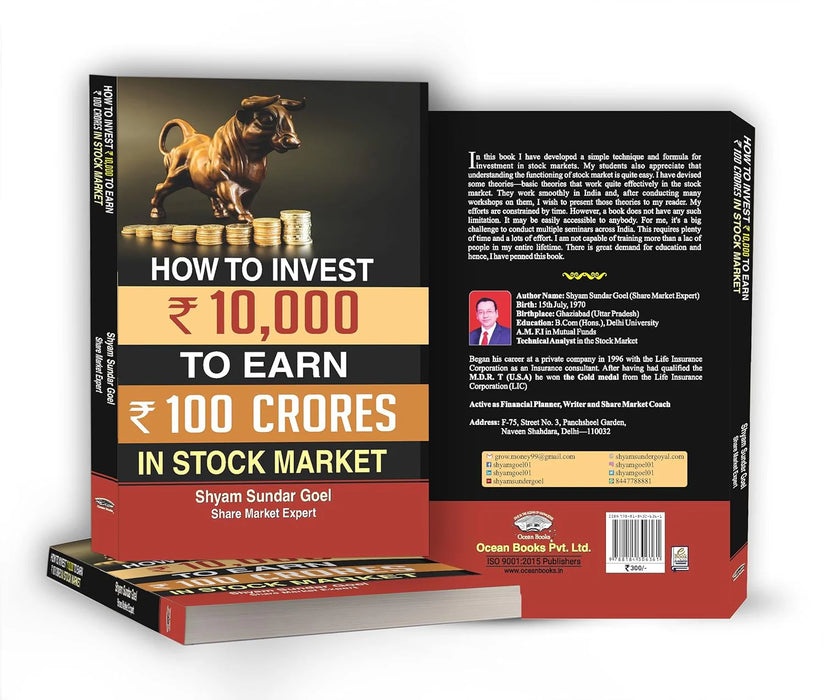 How To Turn An Investment Of 10,000 Rupees In Stock Market Into 100 Crores by Shyam Sundar Goel