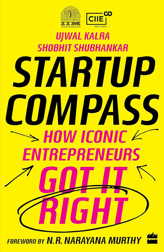 Startup Compass by Ujwal Kalra & Shoit Shubhankar