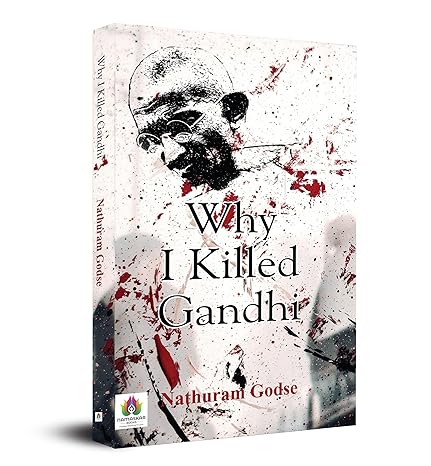Why I Killed Gandhi? by Nathuram Godse in Paperback