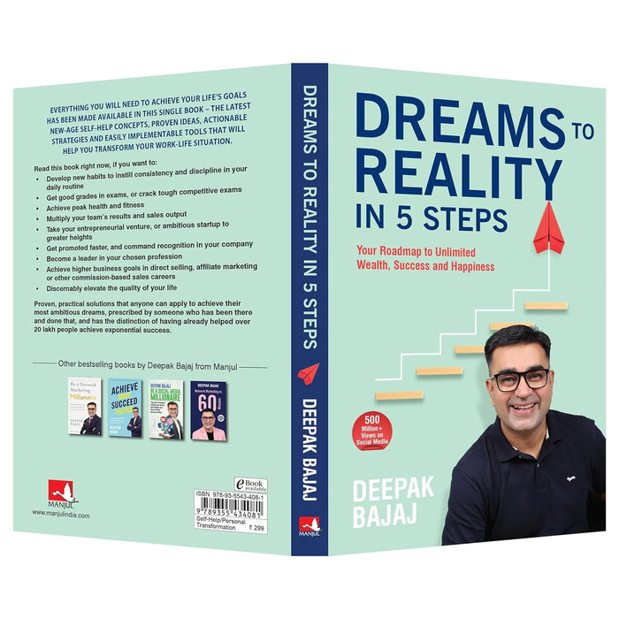 Dreams To Reality In 5 Steps Deepak Bajaj