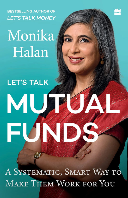 Let'S Talk Mutual Funds by Monika Halan