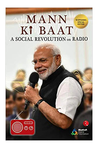 Mann Ki Baat – 50 Episodes Special Edition.: A Social Revolution On Radio by Narendra Modi in Paperback