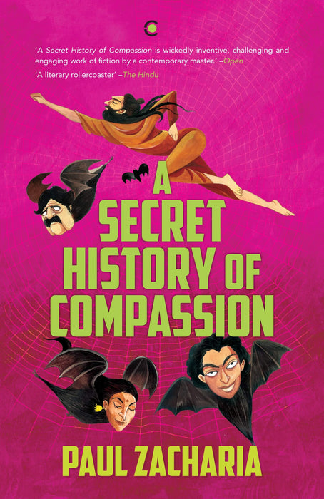 A Secret History Of Compassion by Paul Zacharia