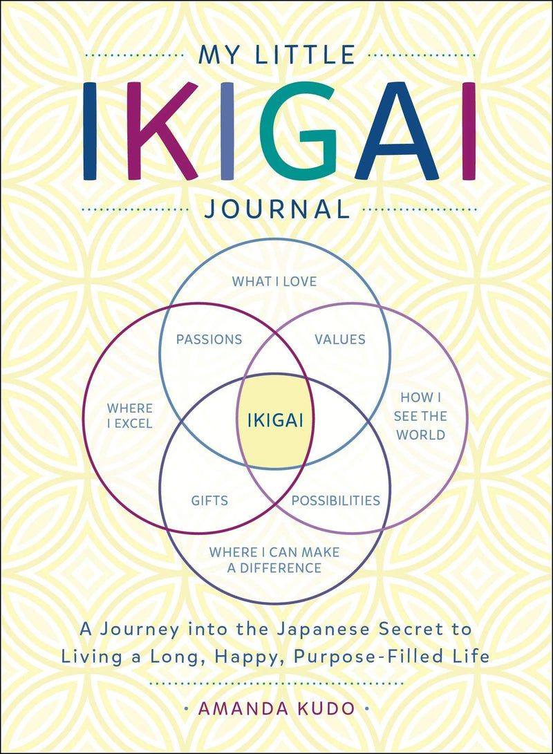 My Little Ikigai Journal by Amanda Kudo