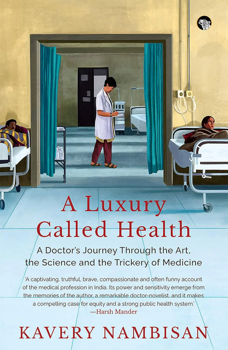 A Luxury Called Health by Kavery Nambisan in Paperback