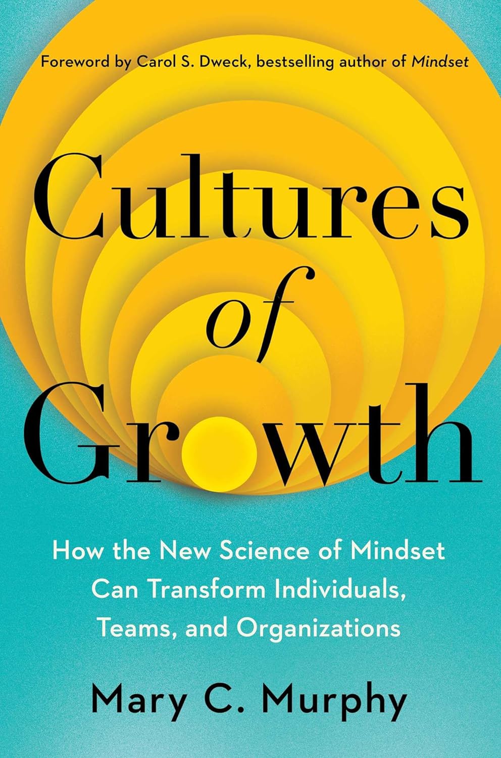 Cultures Of Growth by Mary C. Murphy Ph.D.