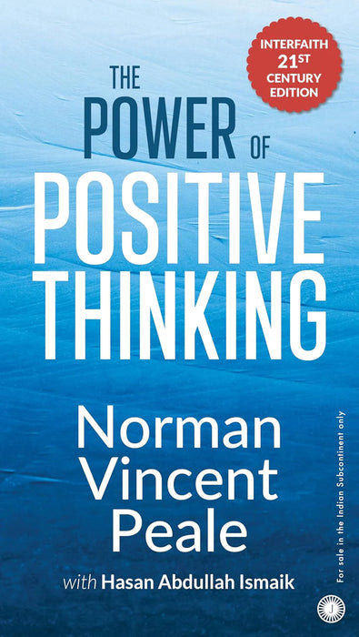 The Power Of Positive Thinking: Interfaith 21St Century Edition by Norman Vincent Peale & Hasan Abdullah Ismaik